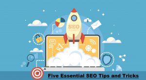 Five Essential SEO Tips