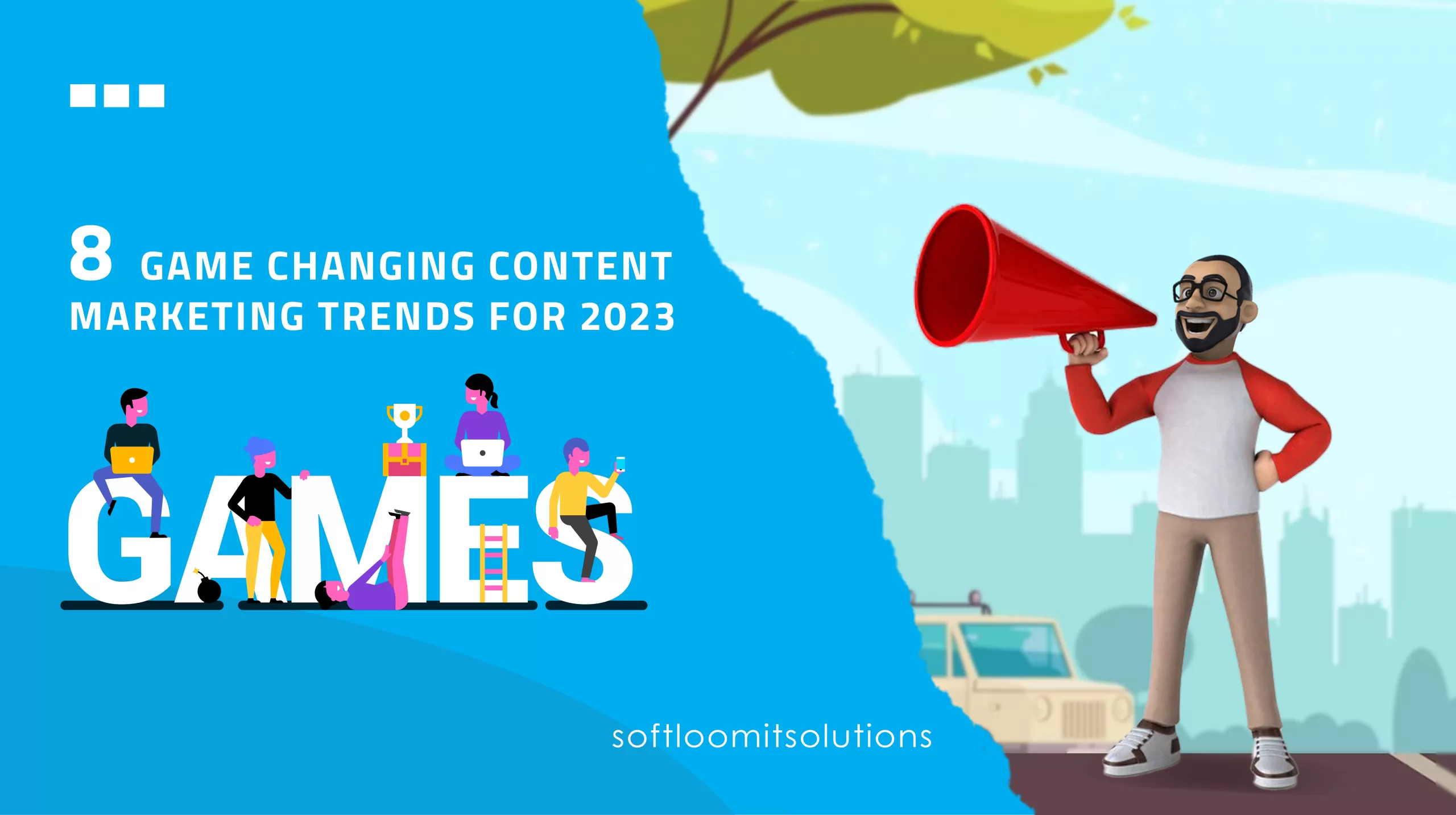 8-Game-Changing-Content-Marketing-Trends-for-2023