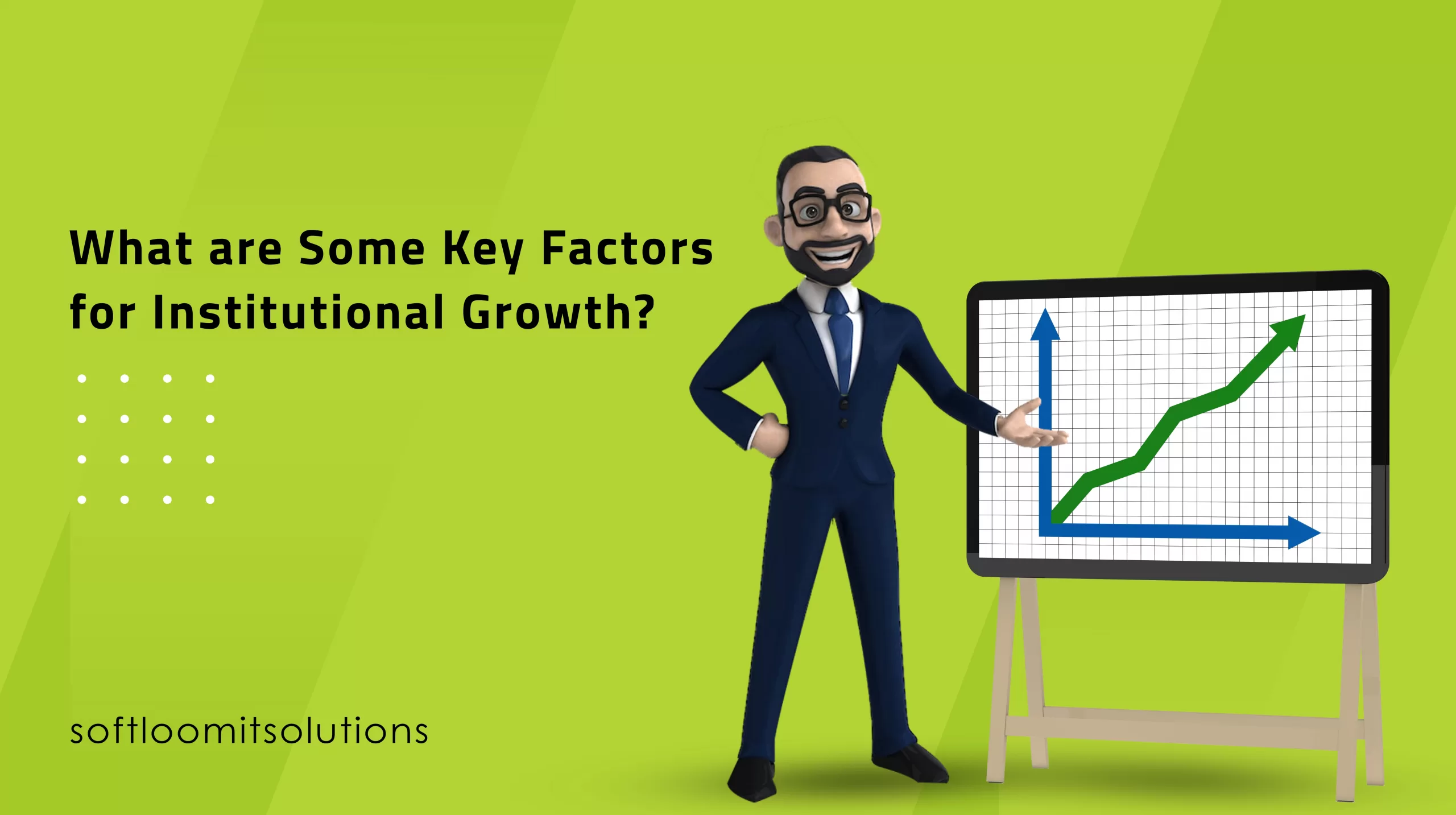 Key Factors For Institutional Growth