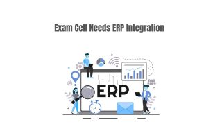 Exam Cell Needs ERP Integration