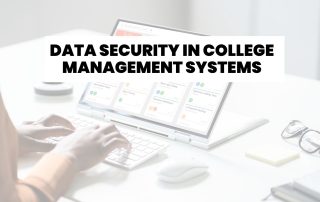 Data Security in College Management Systems
